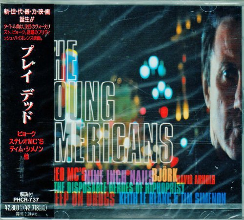 「ヤング・アメリカンズ」オリジナル・サウンドトラック シープ・オン・ドラッグス ティム・シメノン デビッド・アーノルド ビョーク ナイン・インチ・ネイルズ ステレオ・MC’s ヒップホップリシー キース・レ・ブランク
