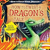 How to Twist a Dragon's Tale | Cressida Cowell