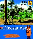 Frag doch mal ... die Maus! - Dinosaurier - Heike Tober