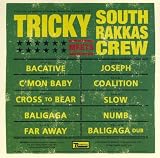 Tricky Meets South Rakkas Crew [VINYL]