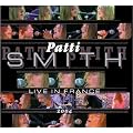 Patti Smith : Live in France, 2004