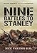Nine Battles To Stanley