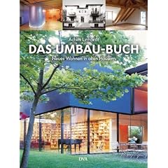 Das Umbau-Buch: Neues Wohnen in alten H�usern