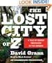 The Lost City of Z: A Tale of Deadly Obsession in the Amazon