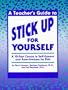Teachers Guide to Stick Up for Yourself: A 10-Part Course in Self-Esteem and Assertiveness for Kids