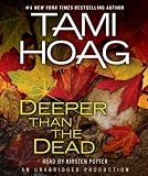 By Tami Hoag: Deeper Than the Dead [Audiobook]