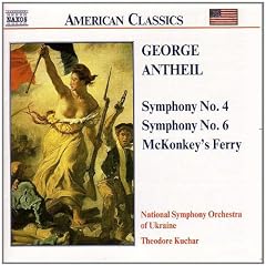 ANTHEIL: Symphonies Nos. 4 and 6 / McKonkey's Ferry