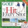 How to Hit Every Shot
