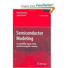 Semiconductor Modeling: For Simulating Signal, Power, And Electromagnetic Integrity