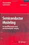 Semiconductor Modeling: For Simulating Signal, Power, And Electromagnetic Integrity