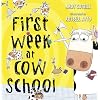 FIRST WEEK AT COW SCHOOL