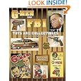 G-Men and F.B.I. Toys And Collectibles by Harry Whitworth and Jody Whitworth
