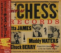 ベスト・オブ・チェス・レコード~キャデラック・レコード・オリジナルズ