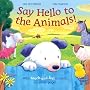 Say Hello to the Animals!
