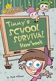 Timmy's School Survival Handbook (The Fairly Oddparents)