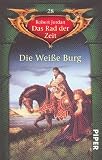Die Wei�e Burg: Das Rad der Zeit 28
