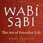 Wabi Sabi: The Art of Everyday Life