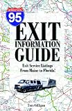 The I-95 Exit Information Guide: 6th Edition
