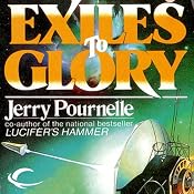 Exiles to Glory | [Jerry Pournelle]