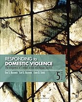 Responding to Domestic Violence: The Integration of Criminal Justice and Human Services Responding to Domestic Violence: The Integration of Criminal Justice and Human Services