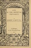 Life in the medieval university, (The Cambridge manuals of science and literature)
