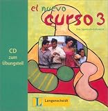 El Nuevo Curso 3 - Das Spanisch-Lehrwerk - CD zum &Uuml;bungsteil - Lourdes G&oacute;mez de Olea, Palmira L&oacute;pez Pern&iacute;a, Lourdes G&oacute;mez de Olea, Palmira L&oacute;pez Pern&iacute;a