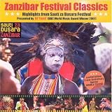  -  Zanzibar Festival Classics-Highlights from Sauti Z