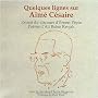 Quelques lignes sur Aim� C�saire