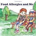 Food Allergies and Me: A Children's Book