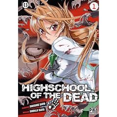 Highschool of the Dead, Tome 1 :