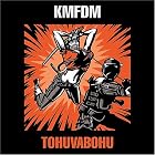 Tohuvabohu by  KMFDM 