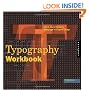 Typography Workbook: A Real-World Guide to Using Type in Graphic Design