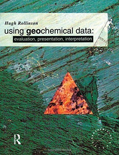 Using Geochemical Data: Evaluation, Presentation, Interpretation (Longman Geochemistry Series) 1st edition by Rollinson, Hugh R. (1993) Paperback