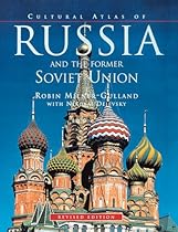 Cultural Atlas of Russia and the Former Soviet Union (Cultural Atlas of)