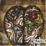 Callejeros -  Rocanroles Sin Destino