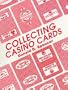 Collecting Casino Playing Cards
