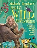 Michaela Strachan's really wild adventures