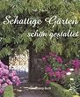 Schattige G�rten sch�n gestaltet