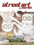 Street Art in Berlin, Version 5.0