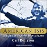 American Isis: The Life and Art of Sylvia Plath