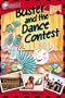 Postcards from Buster: Buster and the Dance Contest (L2) (Passport to Reading)
