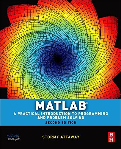 Matlab: A Practical Introduction to Programming and Problem Solvi by Stormy Attaway (2011) Paperback