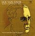 Classical Music : Jan van Gilse: Nonet (1916); String Quartet (unfinished, 1922); Trio (1927)