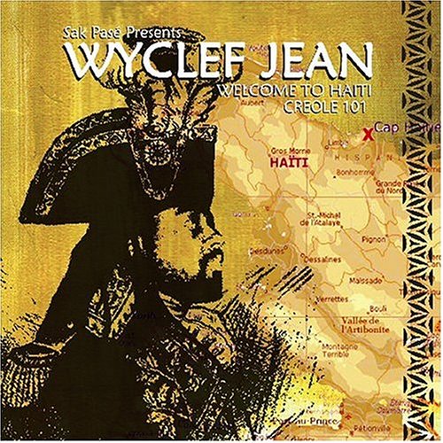 Jean Wyclef - Welcome To Haiti (Creole 101) - Zortam Music