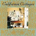 California Cottages: Interior Design, Architecture, and Style
