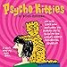 Psycho Kitties