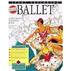 Click here to buy Ballet: A Fact-Filled Coloring Book (Start Exploring) by  Trudy Garfunkel and Helen I. Driggs.