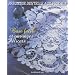 Pr�cieuse dentelle aux fuseaux : Base facile et ouvrages d�licats