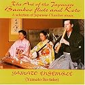 The Art of Japanese Bamboo Flute & Koto