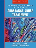 The American Psychiatric Publishing Textbook of Sustance Abuse Treatment (American Psychiatric Press Textbook of Substance Abuse Treatment) (American Psychiatric ... Press Textbook of Substance Abuse Treatment)